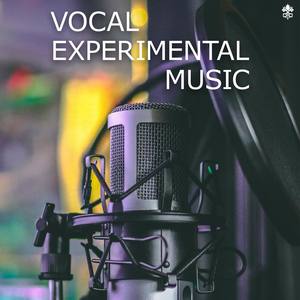 Vocal Experimental Music