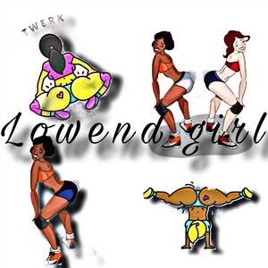 Lowend girl (feat. doublebacktee)