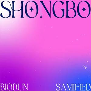 Shongbo (feat. Samified) [Explicit]