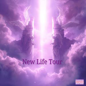 New Life Tour (Explicit)