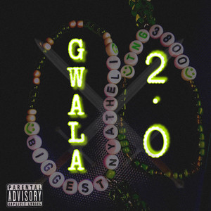 Gwala 2.0 (Explicit)