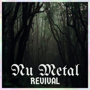 Nu Metal Revival, Vol. 02