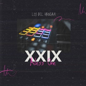 XXIX (feat. Los del Hangar)