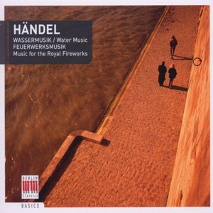 Händel: Water Music Suite Nos. 1-2 & Music for the Royal Fireworks