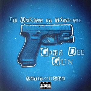 Grab Dee Gun (feat. Tswindle) [Explicit]