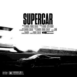 SUPERCAR (feat. Fobio & giuliè) [Explicit]