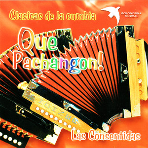 Clasicas de la Cumbia "Que Pachangon"