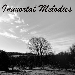 Immortal Melodies