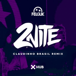 2nite (Claudinho Brasil Remix)