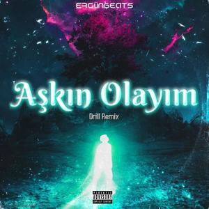 Aşkın Olayım (Drill Remix|Explicit)
