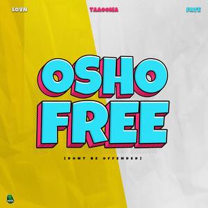 OSHO FREE (feat. Lovn & Shout Faye)