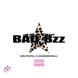Bad Bzz (feat. Knownfoejj) (Explicit)