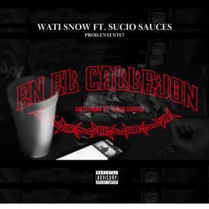 EN EL CALLEJON (feat. Sucios Sauces) (Explicit)