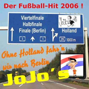 Ohne Holland Fahr'n Wir Nach Berlin