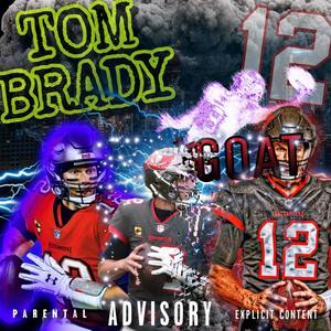 TOM BRADY (feat. 4FM.LEEK) [Explicit]