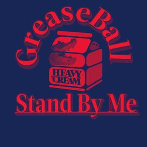 Stand By Me (feat. GreaseBall)