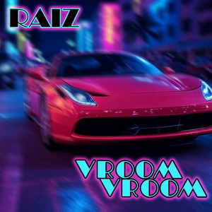 Vroom Vroom (feat N3bula)