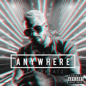 Anywhere (Explicit)