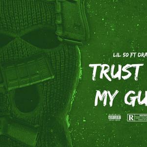 TRUST IN MY GUN(feat. Dra) (Explicit)