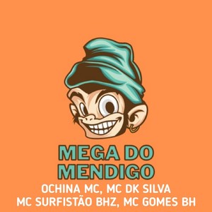 Mega do Mendigo (Explicit)