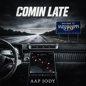 Commin Late (Explicit)