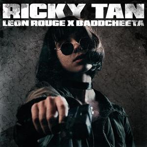 Ricky Tan(feat. Baddcheeta)