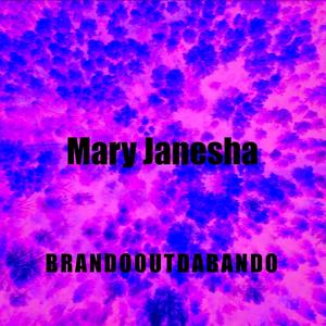 Mary Janesha (Explicit)