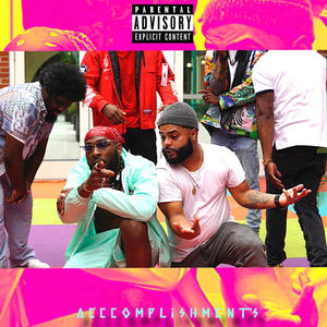 Accomplishments (OFF OF IT) (feat. Cityy Towers) (Explicit)