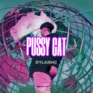 PUSSY CAT (Explicit)