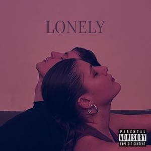 Lonely (Explicit)