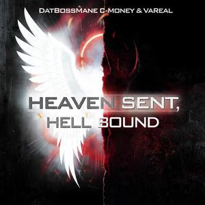 Heaven Sent, Hell Bound (feat. VAreal)