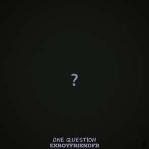 One Question