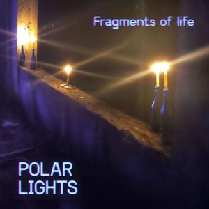 Fragments Of Life