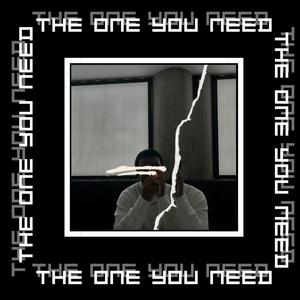 The One You Need