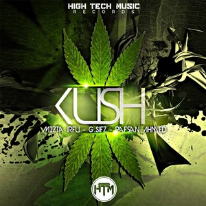 Kush (feat. G. Sifz & Rafsan Ahmed) [Explicit]