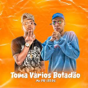 TOMA VÁRIOS BOTADÃO (Explicit)