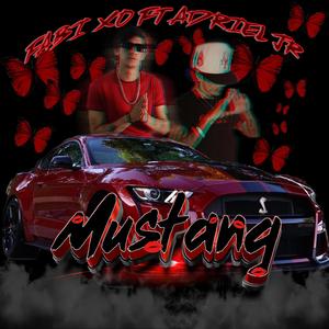 Mustang (feat. Adriel JR) (Explicit)
