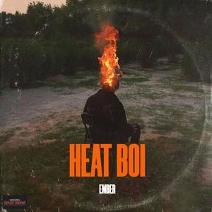 Heat Boi (Explicit)