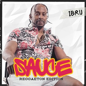 Sauce (Reggaeton Edition)