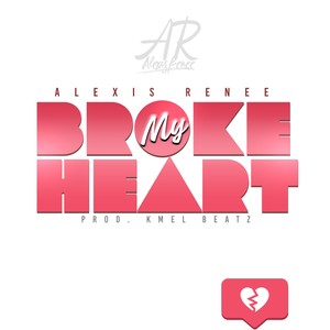 Broke My Heart (Explicit)