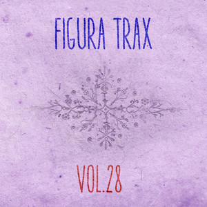 Figura Trax, Vol. 28