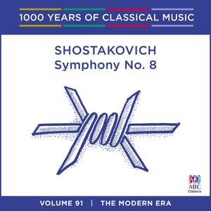 Shostakovich: Symphony No. 8 (1000 Years Of Classical Music, Vol. 91)