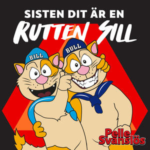 Sisten dit är en rutten sill!