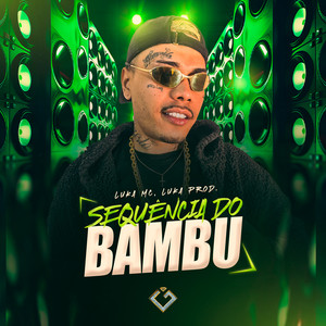 Sequência do Bambu (Explicit)