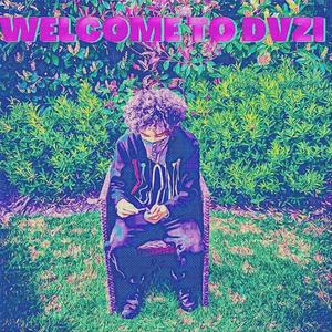 WELCOME TO DVZI (Explicit)