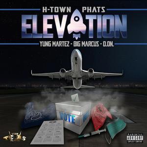 Elevation (feat. Yung Martez, D.O.N. & Big Marcus) (Explicit)