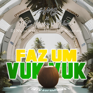 Fazum Vuk Vuk (Teto Espelhado) [feat. Dj Nk Da Serra, Mc Magrinho] (French Remix)