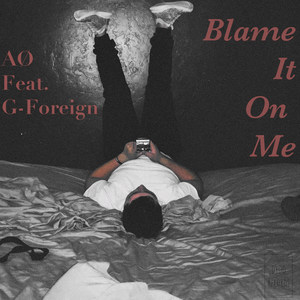 Blame It on Me