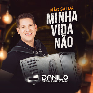 Não Sai da Minha Vida Não