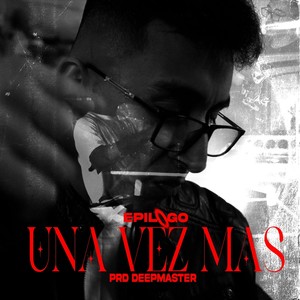 Una Vez Mas (Explicit)